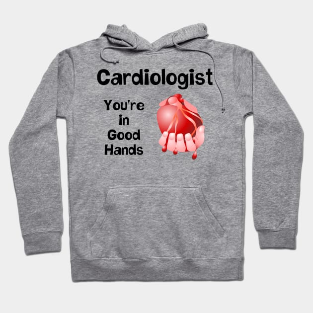 Cardiologist Good Hands Hoodie by Barthol Graphics